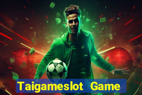 Taigameslot Game Bài Nhất Vip