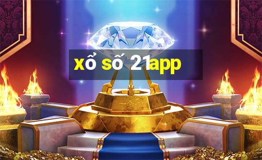 xổ số 21app