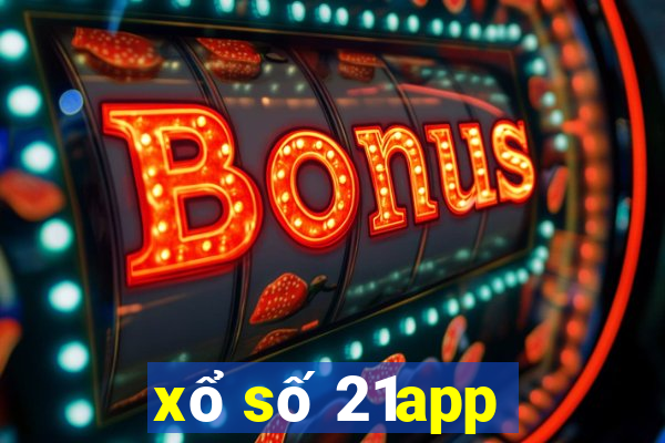 xổ số 21app