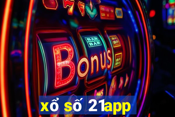 xổ số 21app