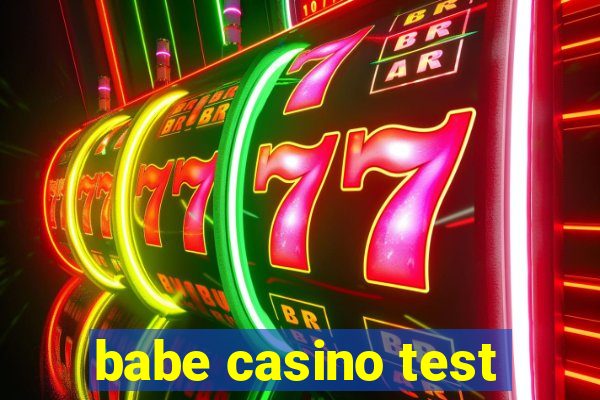 babe casino test