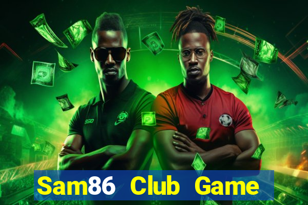 Sam86 Club Game Bài 3 Cây