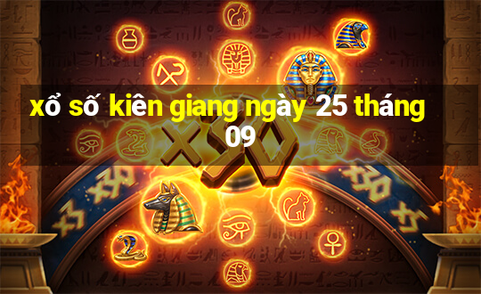 xổ số kiên giang ngày 25 tháng 09