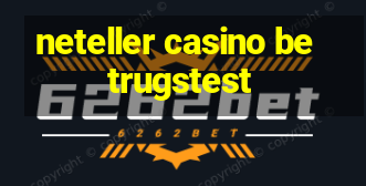 neteller casino betrugstest