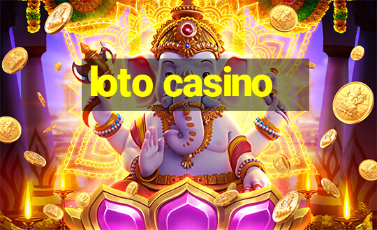 loto casino