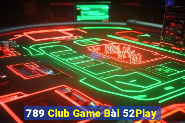 789 Club Game Bài 52Play