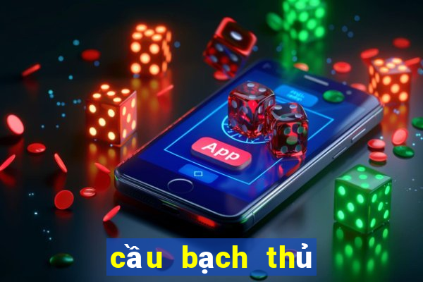 cầu bạch thủ xổ số gia lai