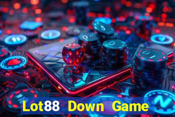 Lot88 Down Game Bài Vui