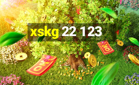 xskg 22 1 23