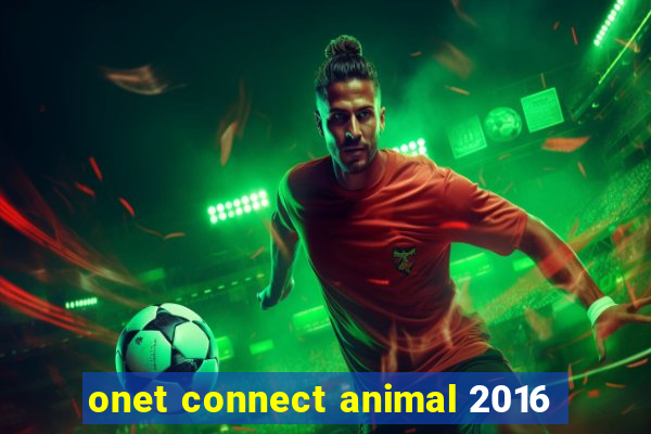 onet connect animal 2016