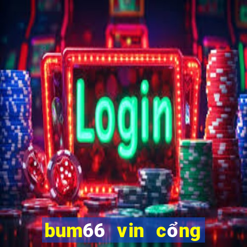 bum66 vin cổng game quốc tế