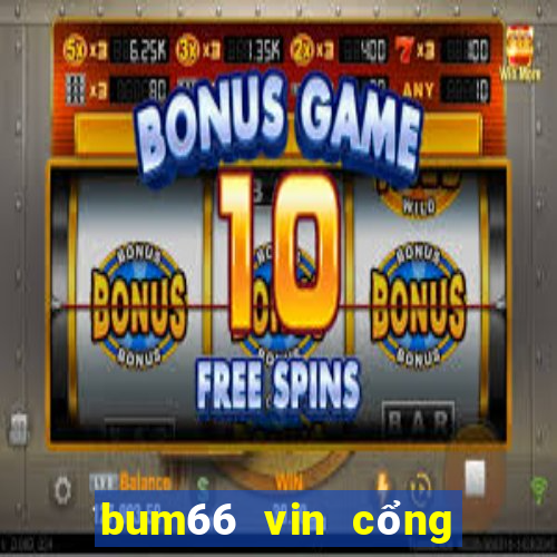 bum66 vin cổng game quốc tế