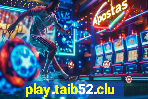 play.taib52.club