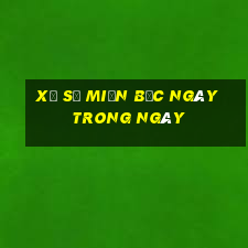 xổ số miền bắc ngày trong ngày