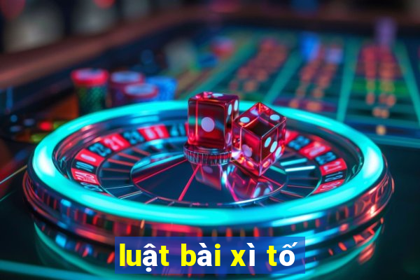 luật bài xì tố