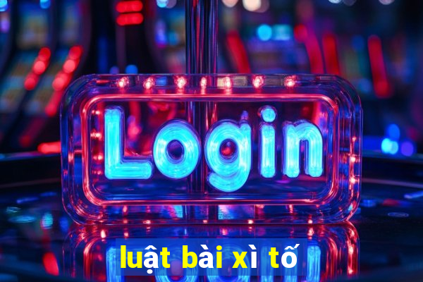 luật bài xì tố