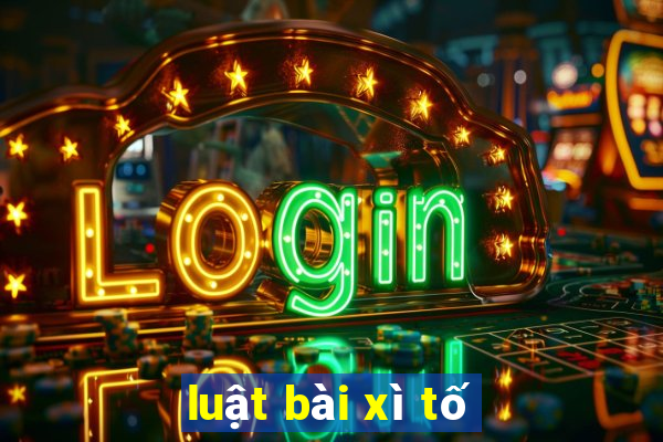 luật bài xì tố