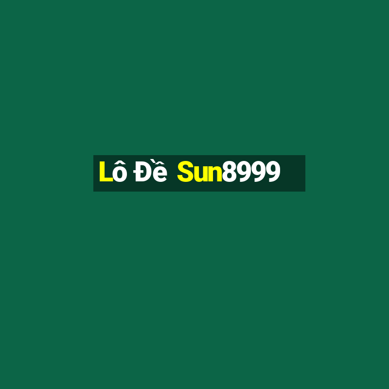 Lô Đề Sun8999