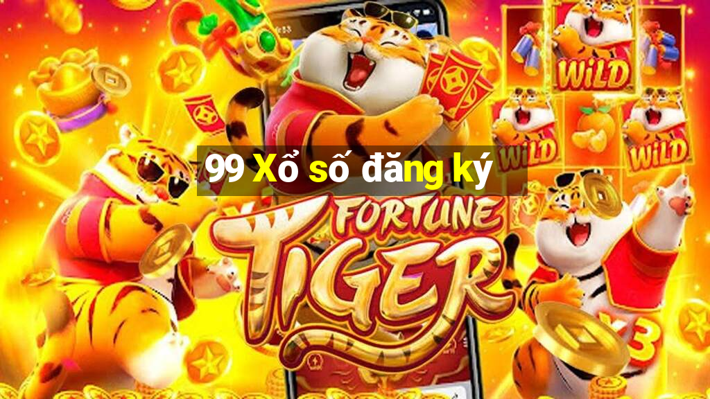 99 Xổ số đăng ký