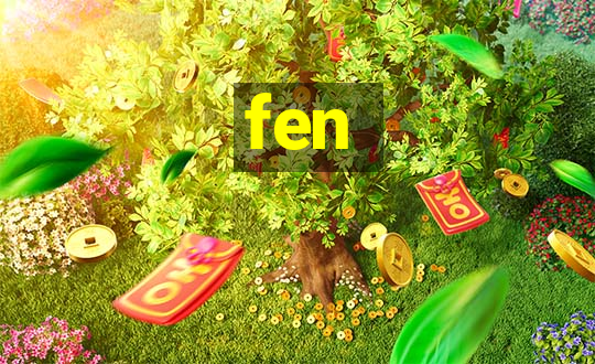 fen