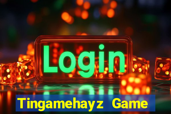 Tingamehayz Game Bài Dom88