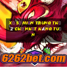 xổ số miền trung thứ 2 chủ nhật hàng tuần