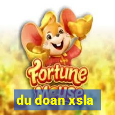 du doan xsla