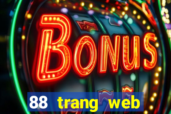 88 trang web giải trí