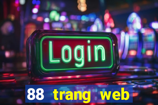 88 trang web giải trí