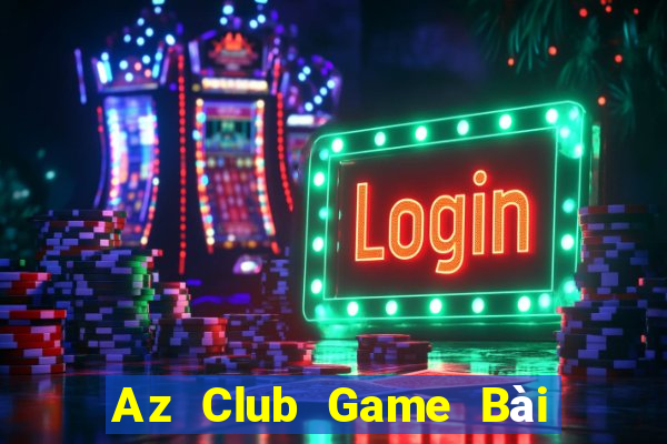 Az Club Game Bài Slot Đổi Thưởng