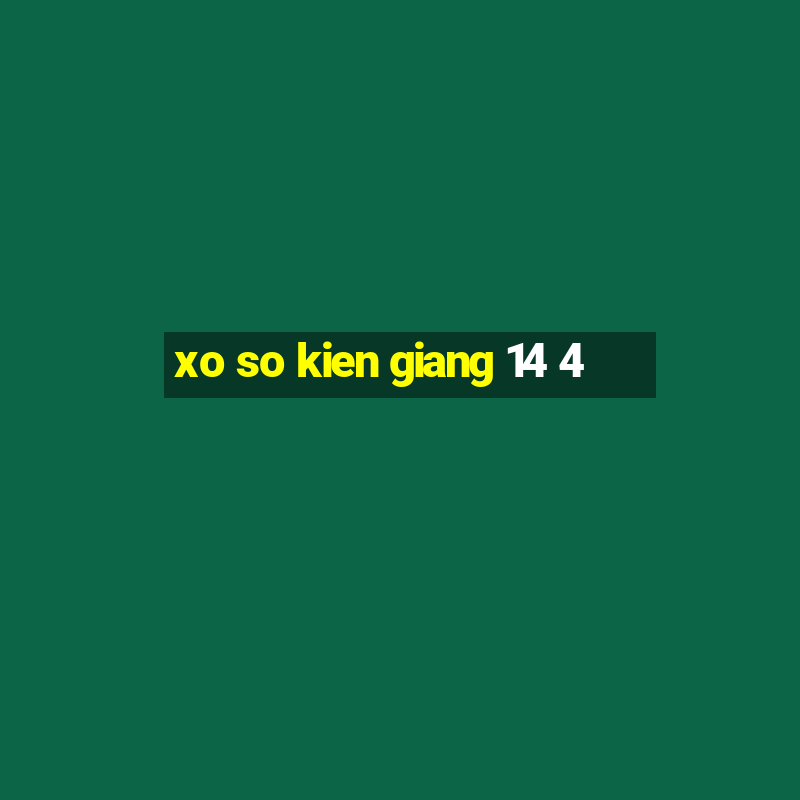 xo so kien giang 14 4