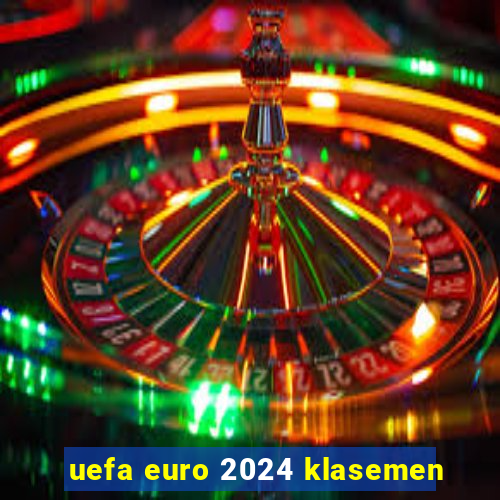 uefa euro 2024 klasemen