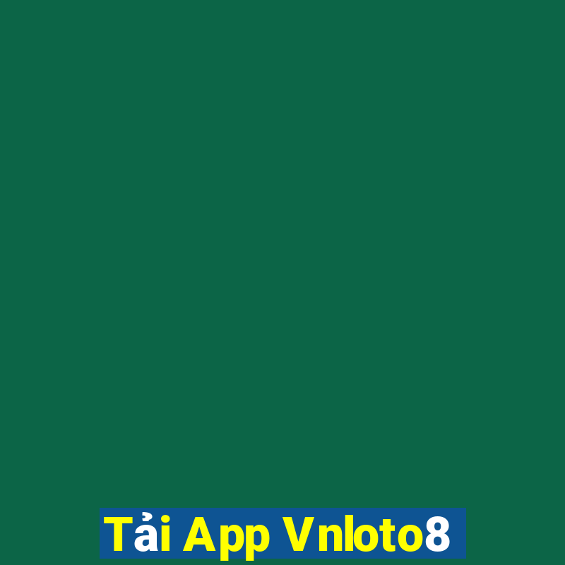 Tải App Vnloto8