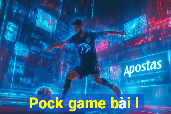 Pock game bài l