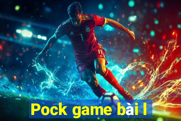 Pock game bài l