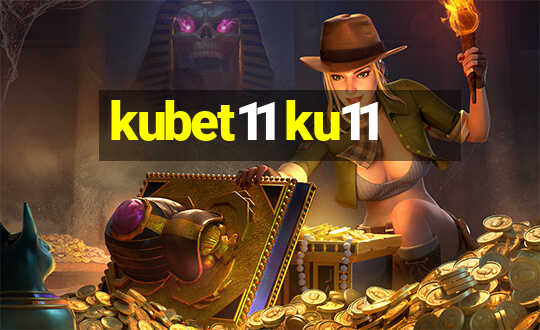 kubet11 ku11