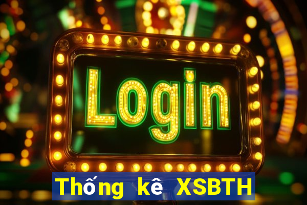 Thống kê XSBTH hôm qua