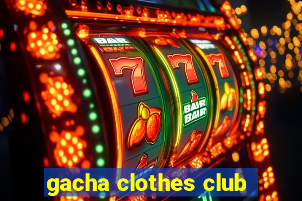 gacha clothes club