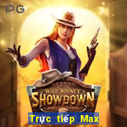 Trực tiếp Max 4D thứ Ba