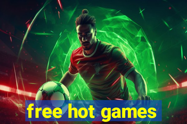 free hot games