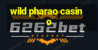 wild pharao casino