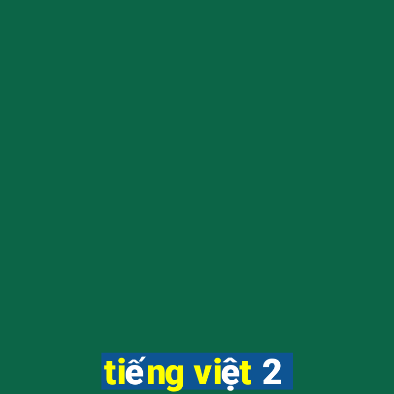 tiếng việt 2