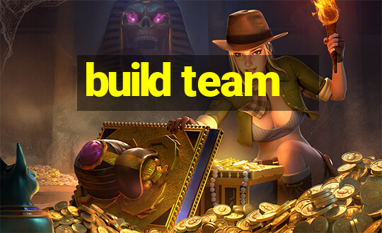 build team