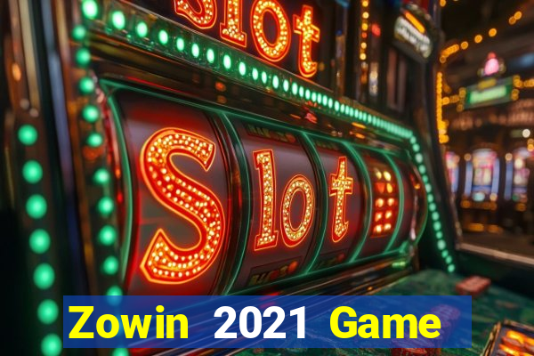 Zowin 2021 Game Bài Ma Cao