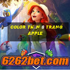 Color Thần 8 Trang Apple