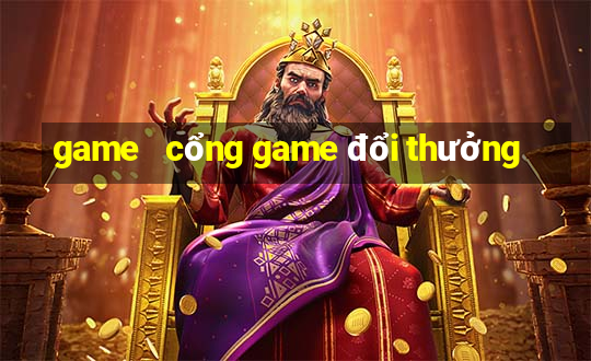 game   cổng game đổi thưởng