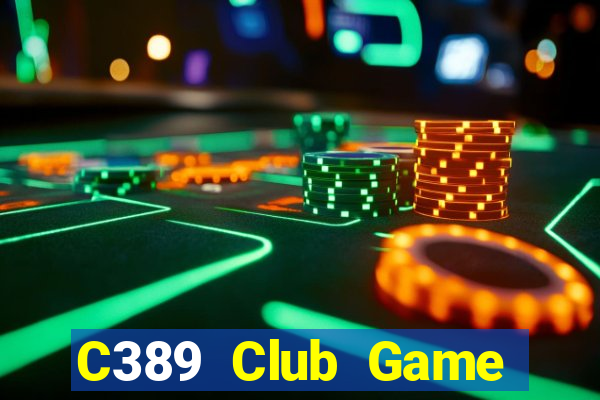 C389 Club Game Bài Đổi Thưởng B52