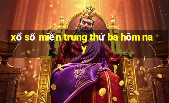 xổ số miền trung thứ ba hôm nay