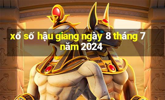 xổ số hậu giang ngày 8 tháng 7 năm 2024