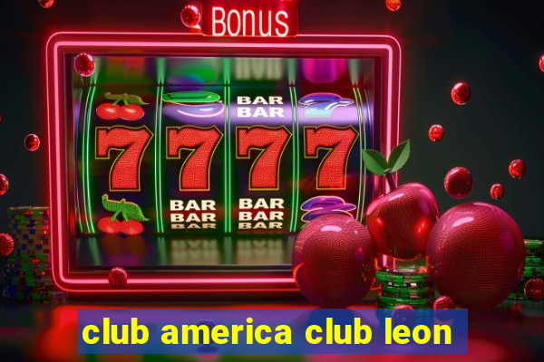 club america club leon